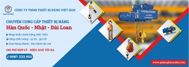 Việt Hàn Co.LTD cung cấp thiết bị nâng